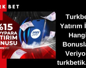 Turkbet Yatırım İçin Hangi Bonusları Veriyor