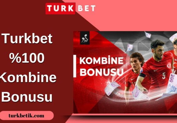 Turkbet %100 Kombine Bonusu