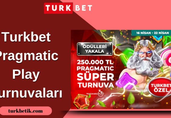 Turkbet Pragmatic Play Turnuvaları