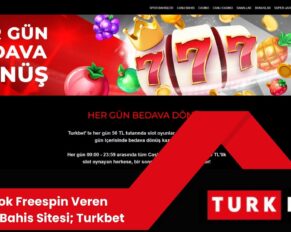 En Çok Freespin Veren Kaçak Bahis Sitesi; Turkbet