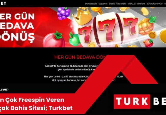 En Çok Freespin Veren Kaçak Bahis Sitesi; Turkbet